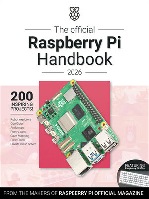 cover image of The Official Raspberry Pi Handbook 2026